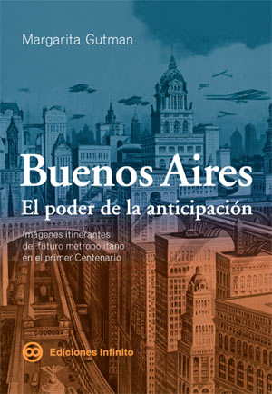 “Buenos Aires. The Power of Anticipation” selected book of the year