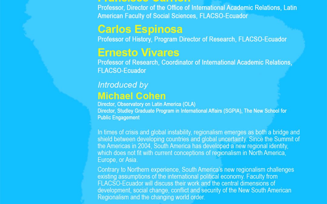 New Regionalism in South America. Panel Discussion at The New School