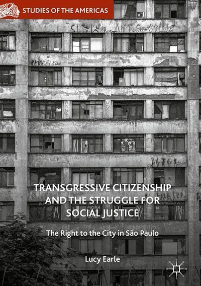 Ciudadanía Transgresora y La lucha por Justicia Social: El Derecho a la Ciudad en São Paulo