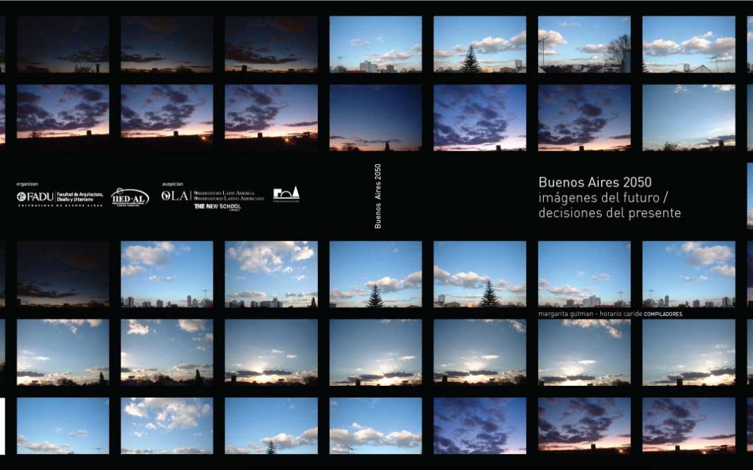 Libro · Buenos Aires 2050 imágenes del futuro/decisiones del presente