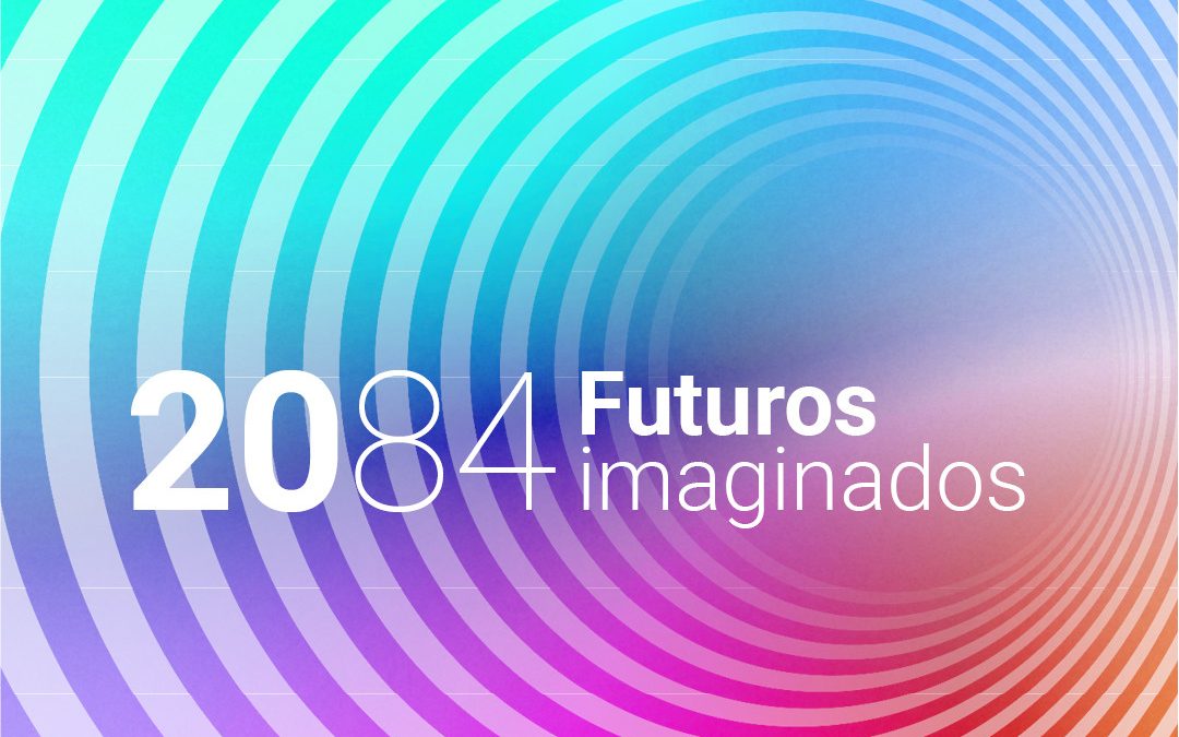 Program Presentation: 2084 Imagined Futures​ from the South
