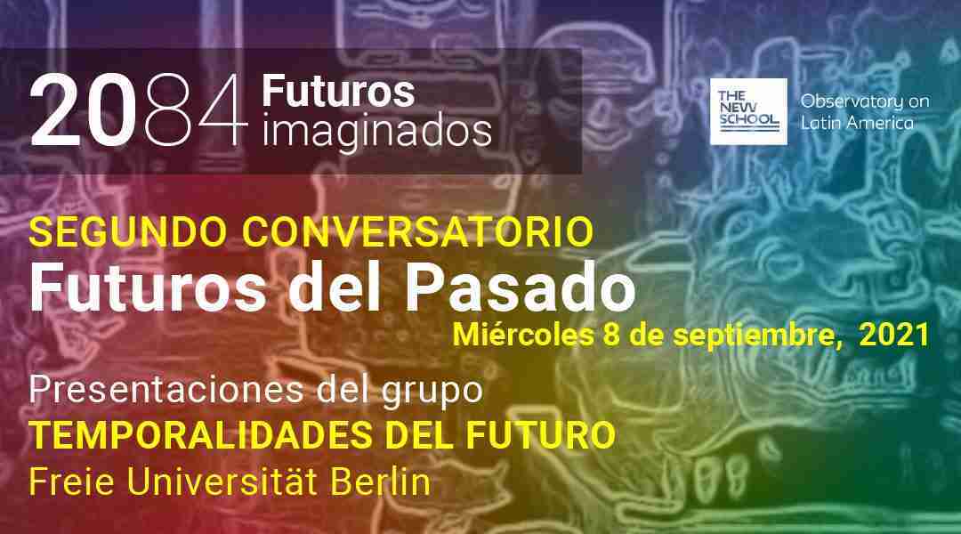 Futures from the Past · Second Panel Discussion · Video of the event